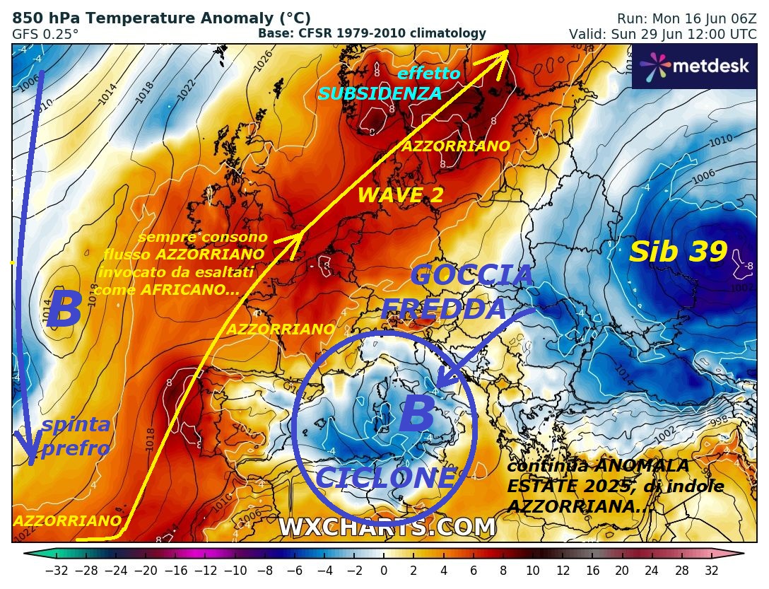 Dedicato all’ANALISI del TREND ANOMALO e BALORDO,
che persevera anche in GIUGNO, con la REGIA
del FLUSSO AZZORRIANO, che persevara sull’ITALIA,
anche a queste Date, con una nuova GOGGIA FREDDA
possibile sull’ITALIA, con genesi dal 26 GIUGNO…