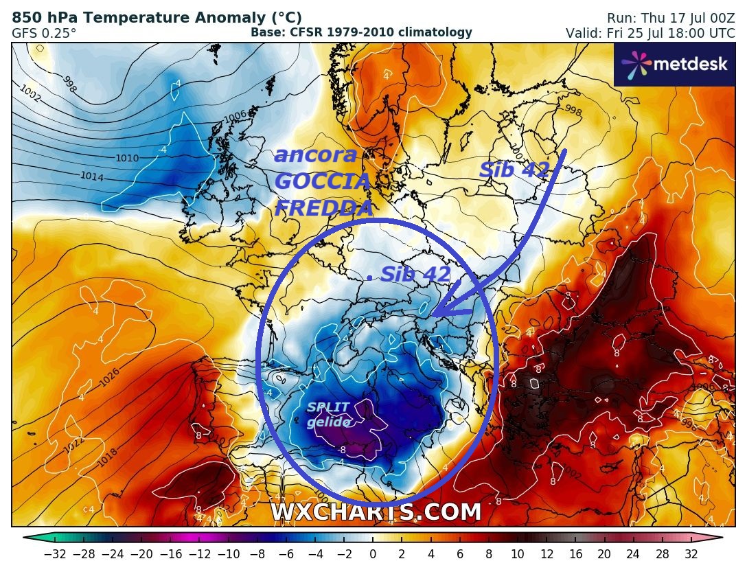 Dedicato all’ANALISI del nuovo mega 2 secondo BREAK
del FREDDO, che viene VALIDATO, sia by GFS e by ECMWF…
Questa la sua strepitosa continua EVOLUZONE, con imponente
CICLOGENESI al 25 LUGLIO, con SPLIT GELIDO persino,
una possente GOCCIA FREDDA e suo MALTEMPO,
con persino ancora una ZAMPATA del nuovo SIB 42 da EST