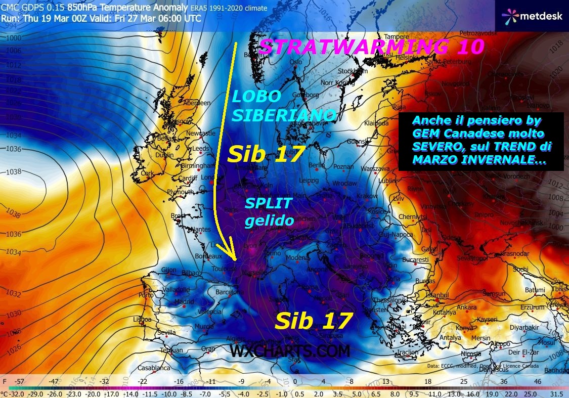 Anche il pensiero by GEM Canadese e’ molto SEVERO, sul TREND di MARZO INVERNALE, che da un vero ASSALTO all’ITALIA, molto meglio saperlo in anticipo
–  Oggi MARZO 19, 2026                                                                       FLASH dedicato all’ANALISI del TREND di MARZO,
che sara’ ANOMALO e con FREDDO di stile INVERNALE, 
in modo STORICO, subiremo diversi IMPULSI di
FREDDO, con l’ITALIA avvolta da Tempo, nel
CAOS meteorologico e climatico, viviamo 
momenti EPOCALI, di cui NON abbiamo ricordi…
La colpa principale risiede nel VORTICE POLARE,
che e’ troppo DEBOLE e DINAMICO, meglio
dire troppo MALATO, a PEZZI continui, che
invadono l’EMISFERO NORD, l’EUROPA, ITALIA
sino al NORD AFRICA, in modo mega ANOMALO –
Sono i MISTERI senza fine di MADRE NATURA, che
appunto malgrado…