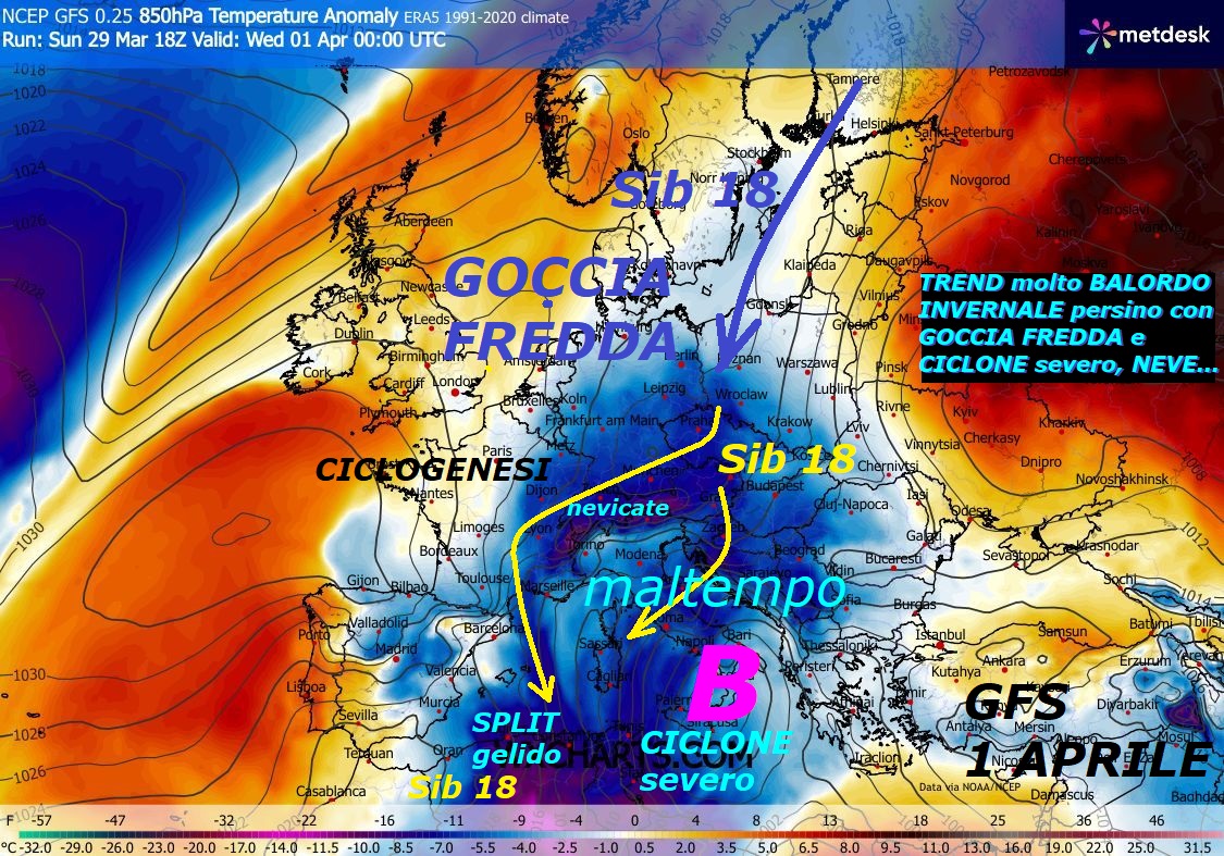 Dedicato alle opere di MADRE NATURA perenni, con
TREND molto INVERNALE, BALORDO, ANOMALO, anche in APRILE…
Avremo anche un PESCE appunto del 1 primo APRILE, ma
NON e’ un PESCE, e’ una cosa VERA, proprio una
imponente GOCCIA FREDDA sull’ITALIA, causata
da un energetico SPLIT GELIDO del SIB 18, con
matrice dal LOBO SIBERIANO, causato dallo STRATWARMING 10,
piomba proprio sino al NORD AFRICA, molto eccezionale –
Queste sono le COSE veramente ANOMALE ed ECLATANTI
per l’ITALIA, e’ anche molto arduo studiarle
nelle sue DINAMICHE e SENTIERI del FREDDO, in
modo precoce, che le causa, le conoscete gia’
da oltre una Decade…
il TREND anche di APRILE sarebbe andato cosi STORTO –
Oramai il VORTICE POLARE e suoi PEZZI di POLO
NORD o SPLIT gelidi, sono i REGISTI assoluti di questo
TREND iper ANOMALO, che regna sull’ITALIA, proprio
NON se ne puo’ piu’, abbiamo perso la conta
di questi NUCLEI e COLATE, che si sono impadroniti
del nostro EMISFERO NORD – Malgrado il grado in piu’
al suolo, ci sono anche i veri MISTERI di MADRE NATURA,
del VORTICE POLARE STRATOSFERICO e delle sue PIEGHE gelide,
viviamo momenti intensi, in cui il CAOS Atmosferico
e’ proprio alle STELLE, l’EQUILIBRIO e’ una pura UTOPIA –
Osservate la formulazione della nuova GOCCIA FREDDA,
con vistosa CICLOGENESI del SIB 18, portera’ tempestoso
MALTEMPO, PIOGGE violente, NUBIFRAGI, VENTI procellosi,
si direbbe quasi un’attivita’ da MEDICANE, anche ingenti
NEVICATE, sia su ALPI, APPENNINO, mezza Collina,
previsto ancora violento TEMPO da LUPI perdurante,
su diverse Regioni, particolarmente colpiti, Centro,
Centro SUD e SUD –