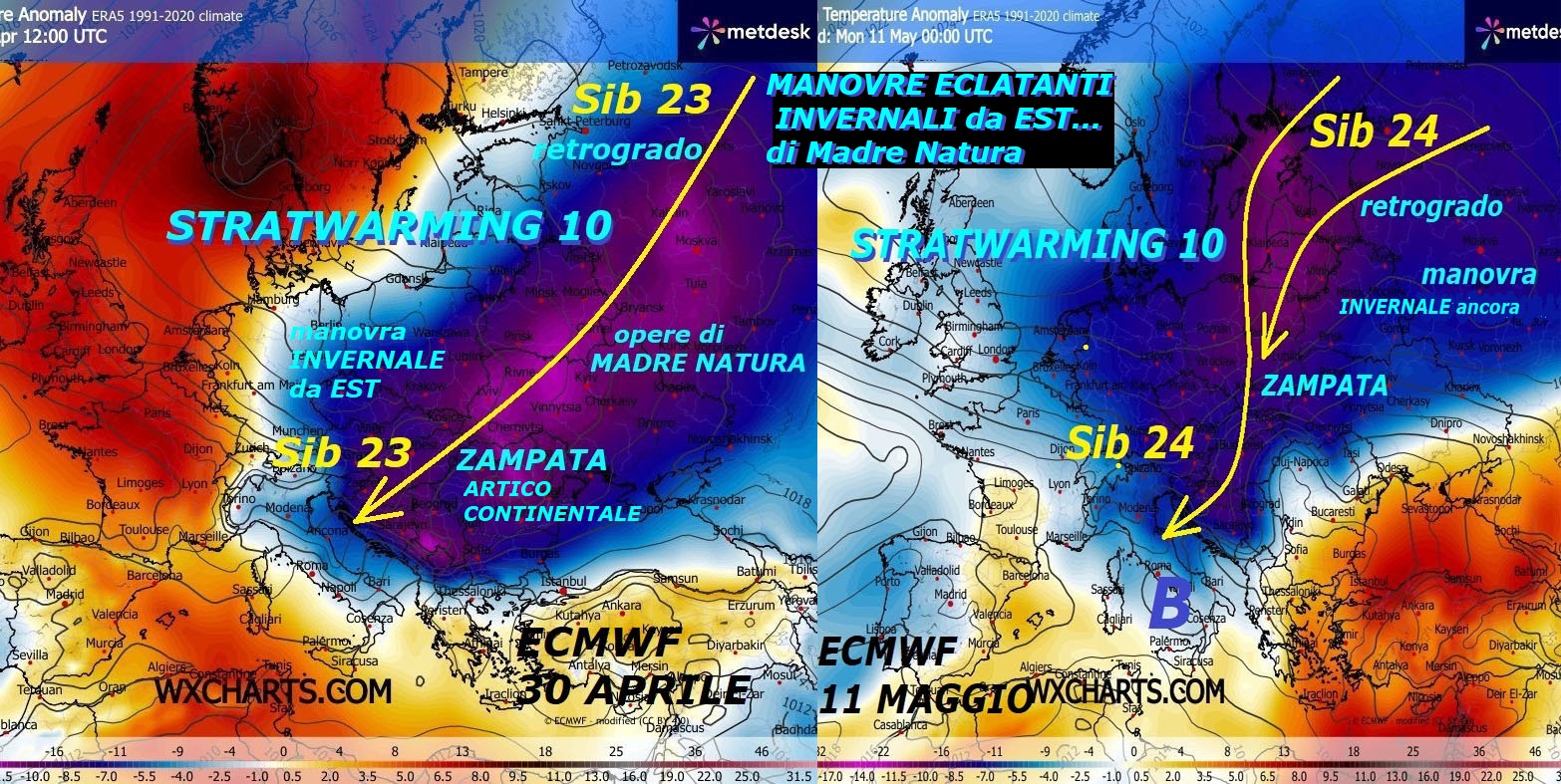 Dedicato alla GRANDEUR di MADRE NATURA,
con sue ZAMPATE dalla FALLA da EST, da ancora
l’ASSALTO anche all’ITALIA, in MAGGIO persino,
complice il VORTICE POLARE troppo DEBOLE
ed iper MALATO da mesi, con il suo FINAL STRATWARMING 10 –
Vi proponiamo quelle, che sono le vere grandi
ECCEZIONI ed ANOMALIE per l’ITALIA, un Paese che
galleggia, da sempre, sulla PIATTAFORMA Continentale
del SAHARA, per giunta siamo schiavi delle
continue miracolose ESPULSIONI di sub TROPICALE,
con lo SPERONE di SAN GENNARO o WAVE 2, che si
piega sull’ITALIA e blocca in continuo il FREDDO
da EST, ma nonostante questa Dinamica zonale,
causata dalla SPINTA PREFRONTALE del GELO, che
sprofonda ad Ovest dalla GROENLANDIA…
saremo un BERSAGLIO del FREDDO da Oriente,
con persino ARTICO Continentale –
avremo 2 IMPULSI da EST, dal LOBO SIBERIANO, che
riescono a colpire persino l’ITALIA, con un nuovo
SIB 23 sull’ITALIA anche per il 1 MAGGIO, con
persino ARTICO CONTINENTALE da EST –
Un’altra eclatante ZAMPATA Artica si delinea dal
giorno 9 MAGGIO, con un SIB 24  in ROTTA anche verso l’ITALIA,
sono tutte MANOVRE di connotati INVERNALI, visto
che provengono da Oriente, che oramai NON ne
puo’ proprio piu’ del FREDDO, ha subito INVERNO epocale,
ma se NON ci fossimo noi a dare queste INFOS deterministiche
e specifiche, ben POCO si saprebbe di questi EVENTI
straordinari di MADRE NATURA anche in MAGGIO-
Poiche’ siamo anche ingiustamente filtrati su FB,
per colpa di sentry blocks post hacker, visitate
il nostro sito WEB, con il CAROSELLO deterministico
di ben 8 MODELLI matematici, seguite il LINK sul fondo