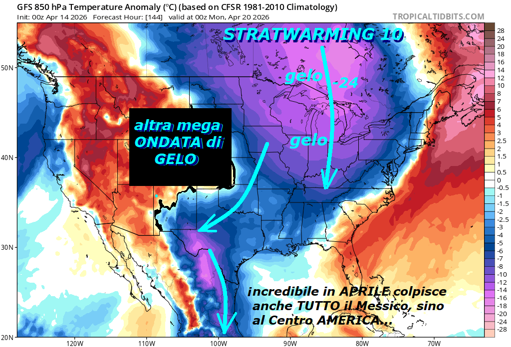 Dedicato ai MISTERI di MADRE NATURA, come vi
avevamo detto SOLTANTO noi, l’INVERNO proprio NON e’ finito…
Eccone ancora le PROVE scientifiche, un’altra MEGA
ONDATA di GELO nel NORD AMERICA dal 16 APRILE, 
con super NEVICATE e temperature GELIDE, ancora fatti ECLATANTI
e certificazioni, che il VORTICE POLARE e’ troppo MALATO a PEZZI,
lo STRATWARMING 10 funziona ancora e di che TINTA…
Incredibile ma VERO, in APRILE colpisce anche TUTTO il Messico, 
sino al Centro AMERICA…cose che NON si vedono
forse nemmeno in INVERNO, l’ONDATA del GELO 
cosi profondamente a SUD, ma poi si scrivera’ ancora,
che il FREDDO proprio NON esiste, invece l’INVERNO
e’ ancora in ATTO ad EST e ad OVEST –
Esistono nell’EMISFERO tutti i SEGNALI precoci, che
possa iniziare una nuova mini ERA GLACIALE,
forse con contributo anche dell’eccesso della CO2,
come poi dicono molto scienziati IMPORTANTI,
ultimamente, a Settembre, lo supporta a pieni titoli anche
l’Università della California a Riverside,
anche se ci vorranno ancora decenni…
Visto poi, che nell’EMISFERO NORD abbiamo avuto anche
quest’Anno, uno storico RECORD di NEVE e GELO,
mentre l’EMISFERO SUD ha registarto RECORD di GELO e 
d’INVERNO, ma NON se ne sente parlare