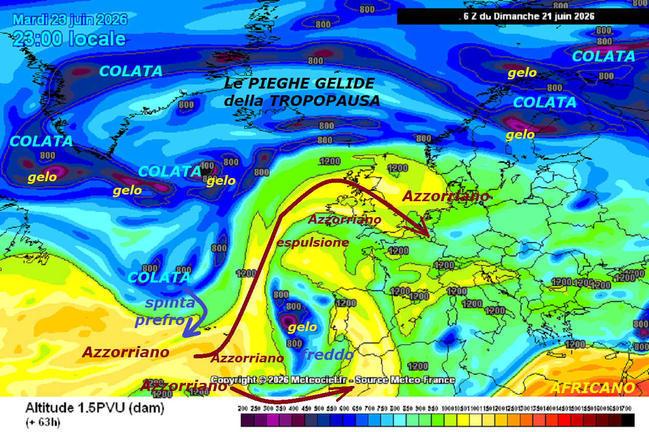 Ancora verifiche che la PATACCA sull’Europa di sub TROPICALE, ha ampi contenuti AZZORRIANI, anche il grave MALTEMPO con MCS continui e le continue VENTILAZIONI, lo approvano –
NEWSLETTER giu 21, 2026 –
FLASH dedicato ancora all’analisi di come

il REGISTA principale della nuova PATACCA

di sub SUBSIDENZA, sia sempre l’ESPULSIONE

di Flusso AZZORRIANO da Ovest, che contiene

molta UMIDITA’ ed anche poi VENTILAZIONE…

Ancora un POKER fisico dinamico, che valida

le nostre INFOS METEO, percepite il tutto –

Abbiamo la PATACCA di sub TROPICALE, che

riguarda in particolare FRANCIA e Europa Centrale,

ma nessun RECORD rovente per noi, anzi sono

Temperature consone, le abbiamo provate

e di NOTTE le temperature molto gradevoli,

per il SUD poi una vera PACCHIA, ma NON viene detto,

si evocano CALDI e soltanto valori roventi,

invece NON e’ proprio cosi, osservate sui Modelli –

Passiamo a cio’, che e’ molto importante, secondo

il pensiero by GFS Americano, potrebbe essere

ancora il PROTAGONISMO, sempre innominato, del

CICLONE d’ISLANDA, che portera’ un nuovo CAMBIAMENTO

con START intorno al Giorno 28 GIUGNO,

di cui bisogna studiare al meglio la sua GENESI

e forma, questi sono Proiezioni, che chiedono

aggiornamenti, ma qualcosa di interessante

si delinea per l’ITALIA, con un nuovo IMPULSO e MALTEMPO –

Eccoci ancora a dare nuove speranze e nuove ANTEPRIME

sul TREND del Tempo, che fara’, ma se NON ci fossimo

noi con il nostro sito, ben POCO saprete di queste cose…

buona visione